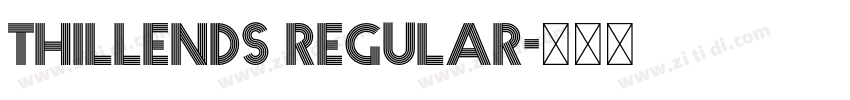 Thillends Regular字体转换 Thillends Regular字体转换